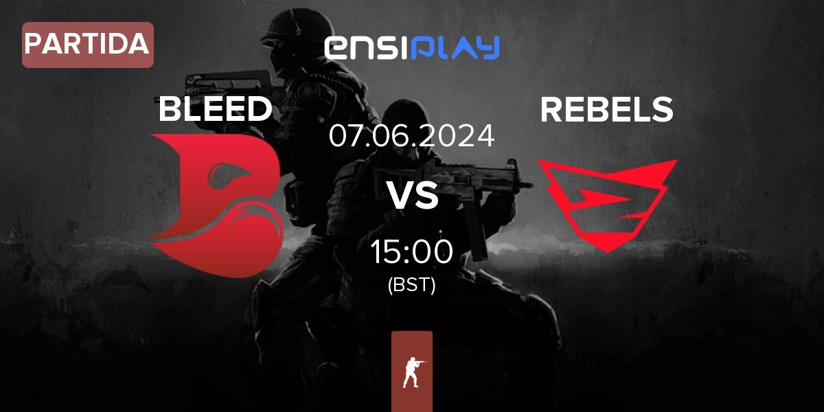 Partida BLEED Esports BLEED vs Rebels Gaming REBELS | 07.06