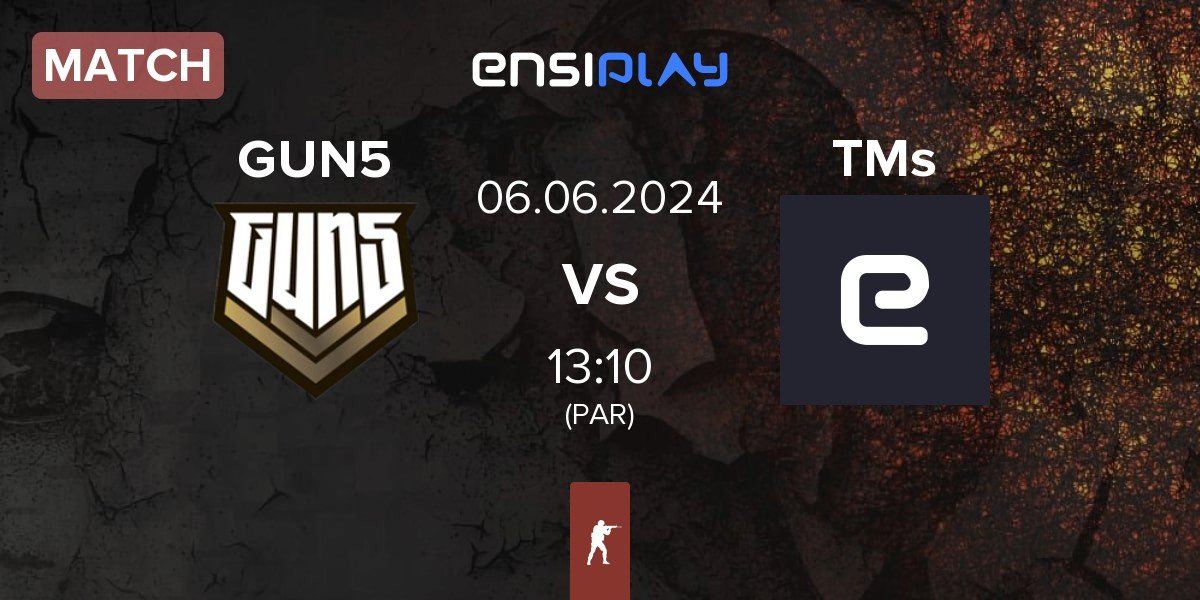 Match GUN5 Esports GUN5 vs Troublemakers TMs | 06.06