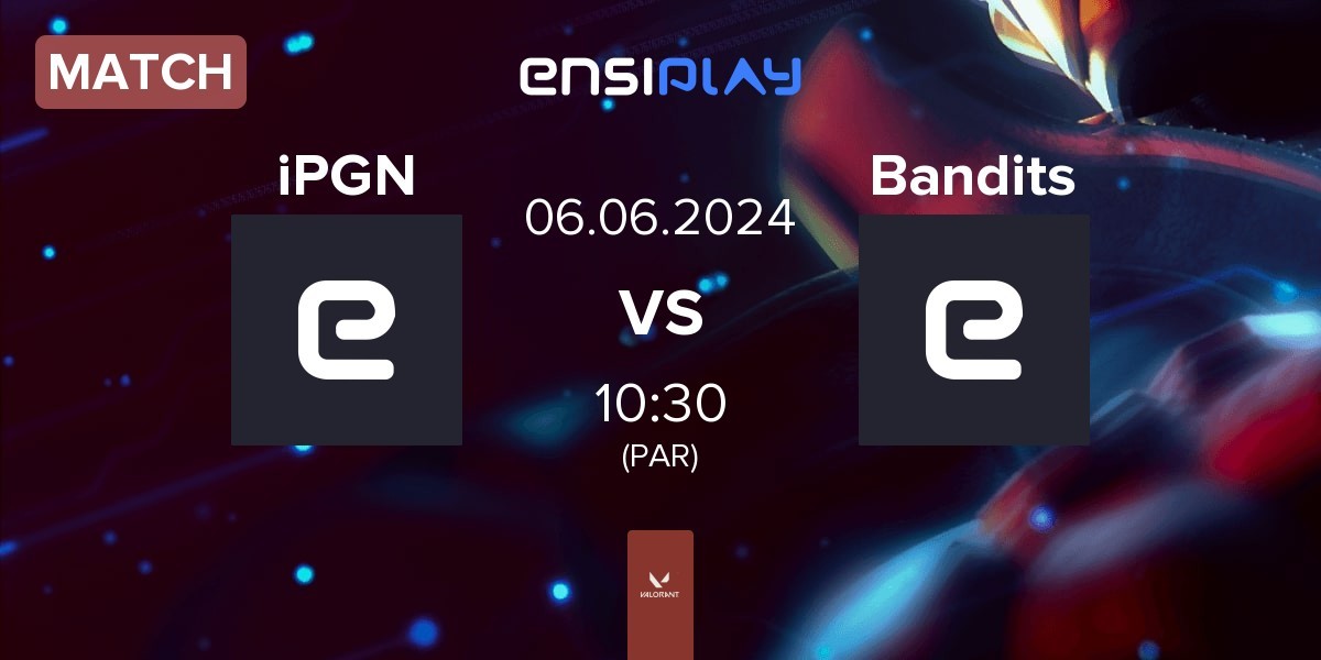 Match iPGN vs BanditsESC Bandits | 06.06