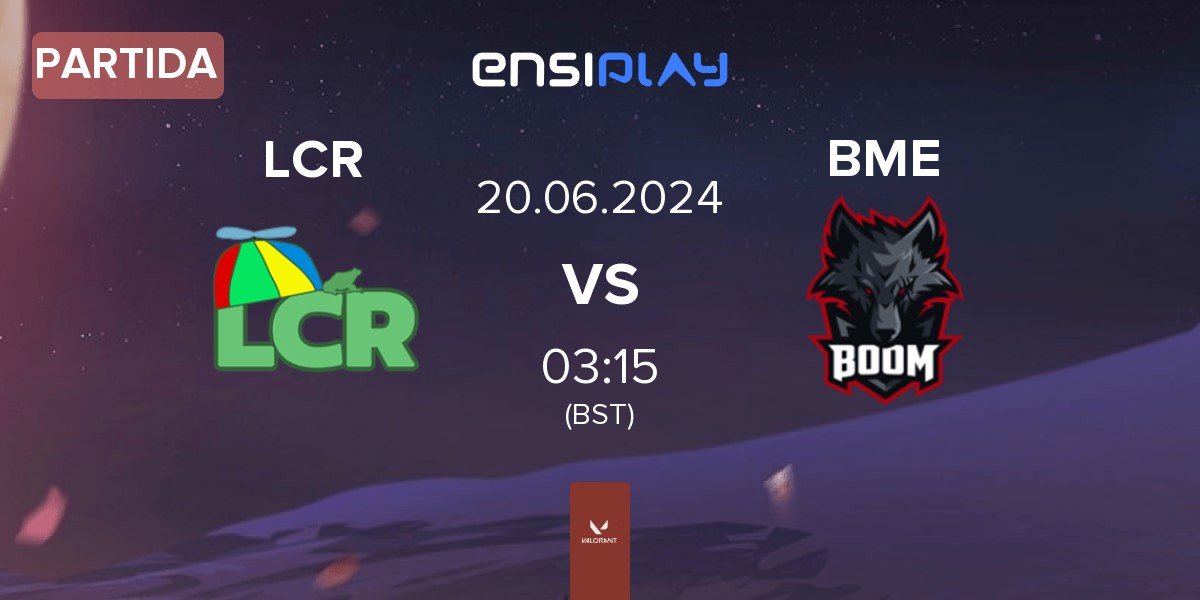 Partida Le Crapaud LCR vs BOOM Esports BME | 20.06