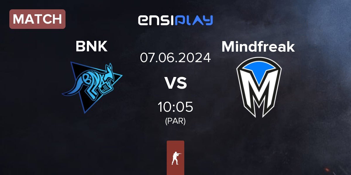 Match Bad News Kangaroos BNK vs Mindfreak | 07.06