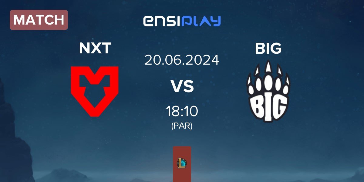 Match MOUZ NXT NXT vs Berlin International Gaming BIG | 20.06