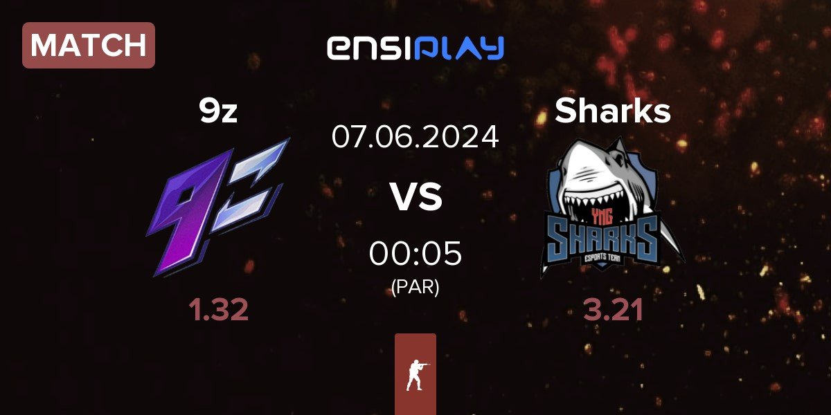 Match 9z Team 9z vs Sharks Esports Sharks | 07.06