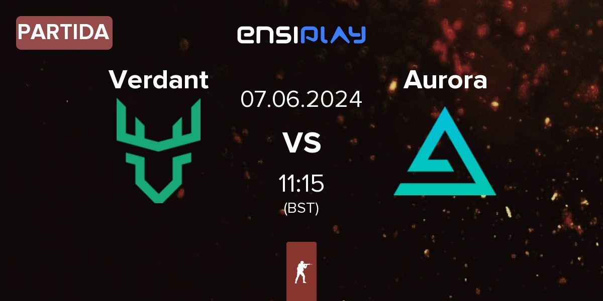 Partida Verdant vs Aurora Gaming Aurora | 07.06