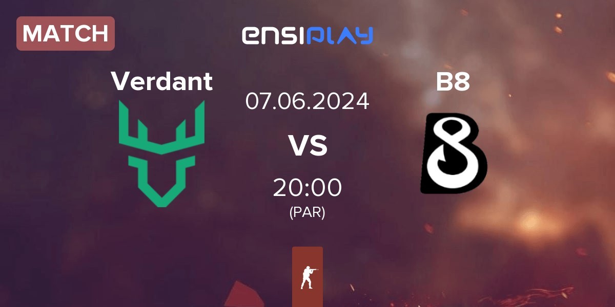 Match Verdant vs B8 | 07.06