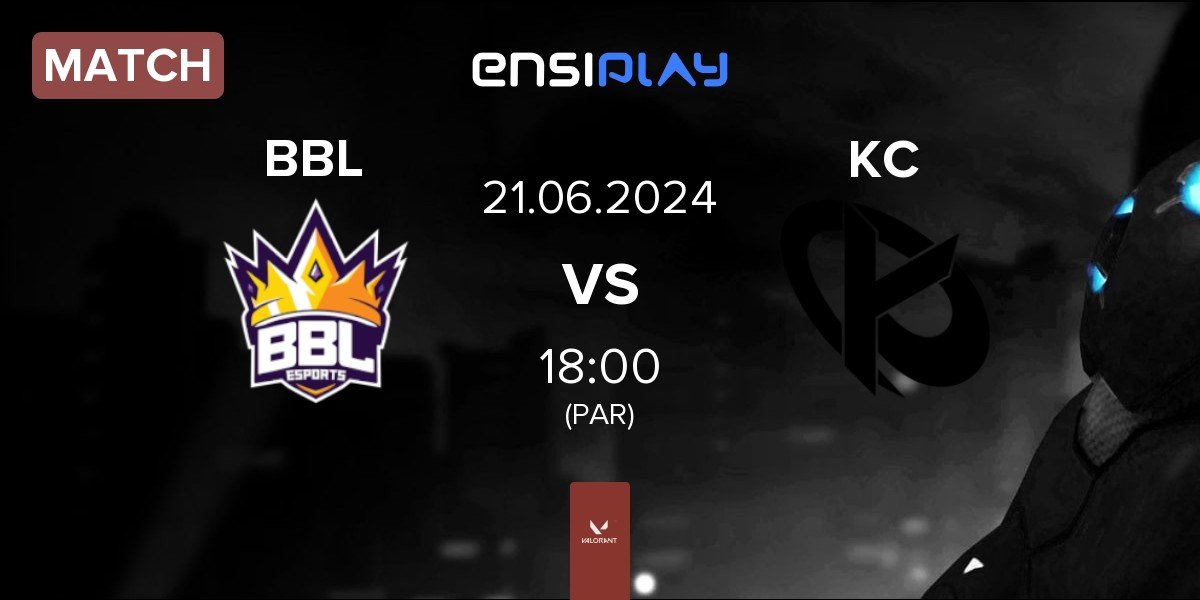 Match BBL Esports BBL vs Karmine Corp KC | 21.06