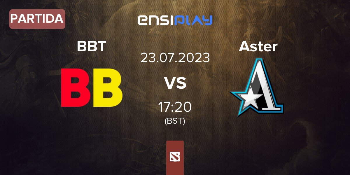 Partida BetBoom Team BBT vs Team Aster Aster | 23.07