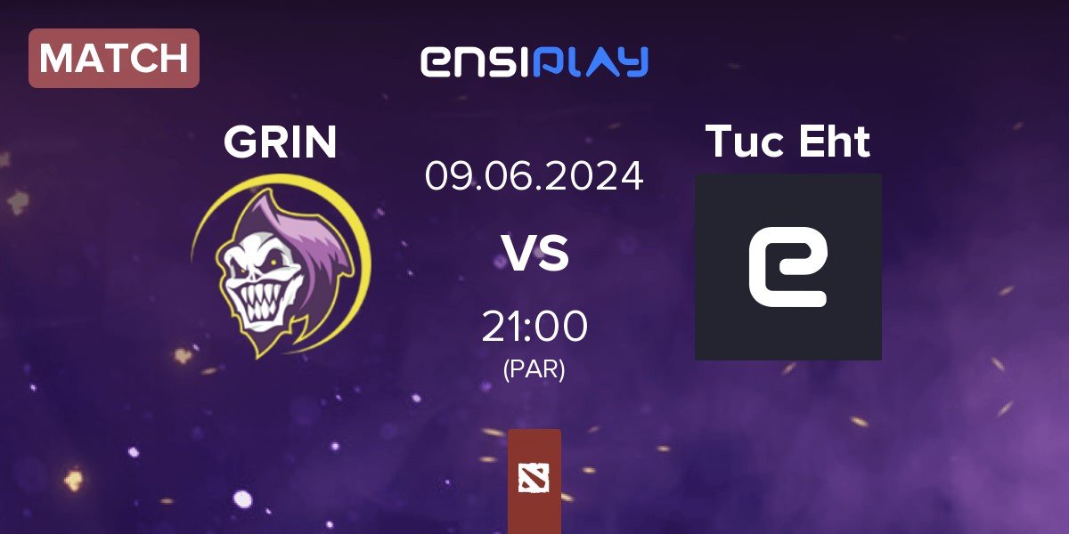 Match GRIN Esports GRIN vs Tuc Eht ex-Tuc Eht | 09.06