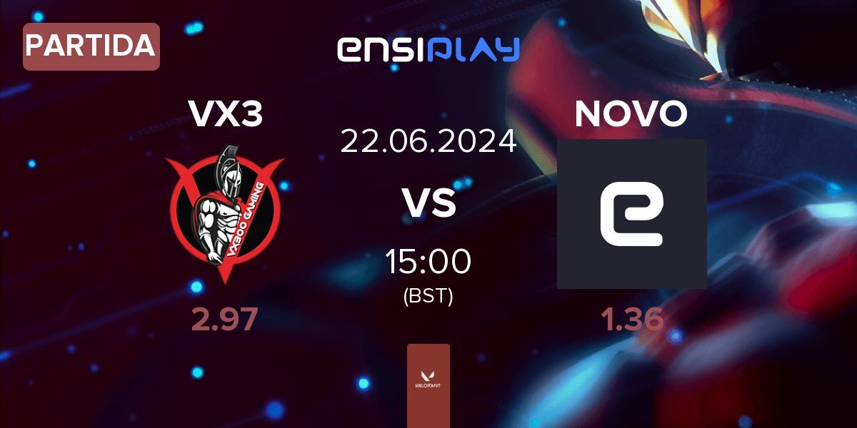 Partida VX300 Gaming VX3 vs NOVO Esports NOVO | 22.06