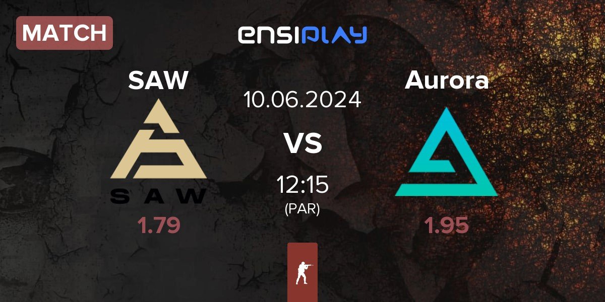 Match SAW vs Aurora Gaming Aurora | 10.06