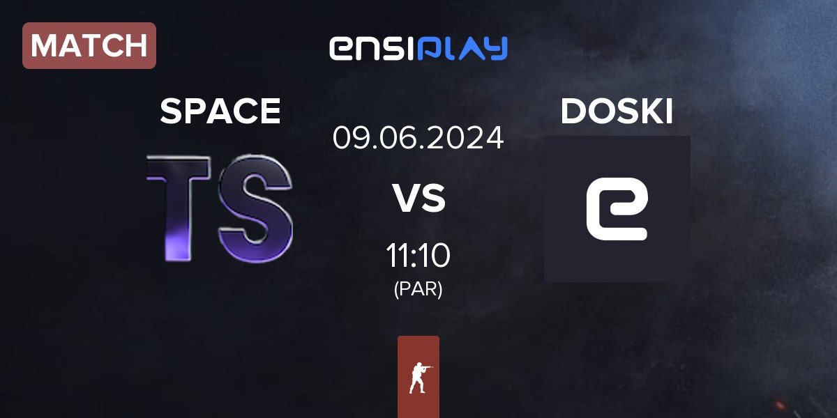 Match Team Space SPACE vs DOSKI | 09.06