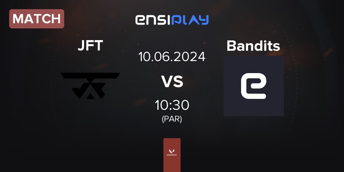 Match JFT Esports JFT vs BanditsESC Bandits | 10.06