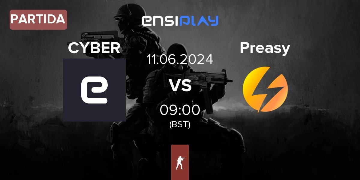 Partida CYBERSHOKE Esports CS vs Preasy Esport Preasy | 11.06