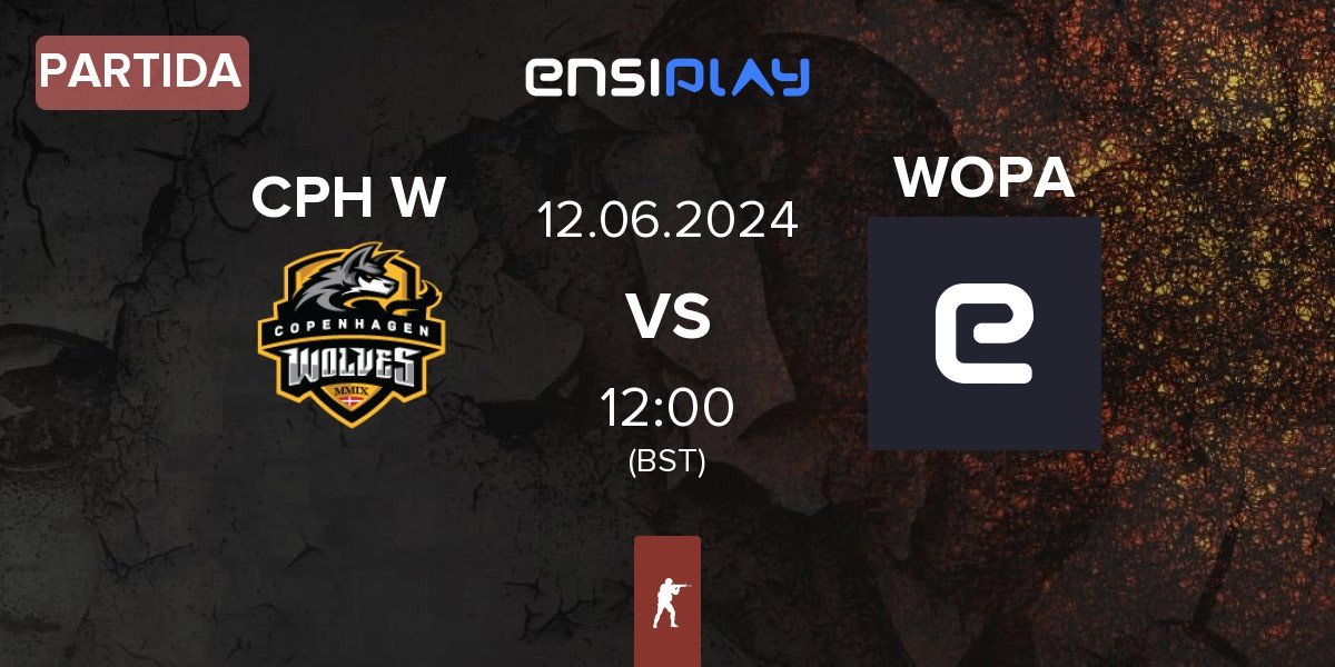 Partida Copenhagen Wolves CPH W vs WOPA Esport WOPA | 12.06