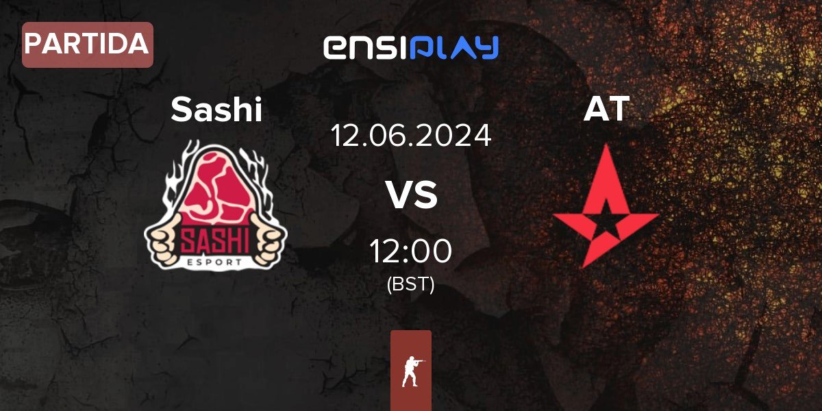 Partida Sashi Esport Sashi vs Astralis Talent AT | 12.06