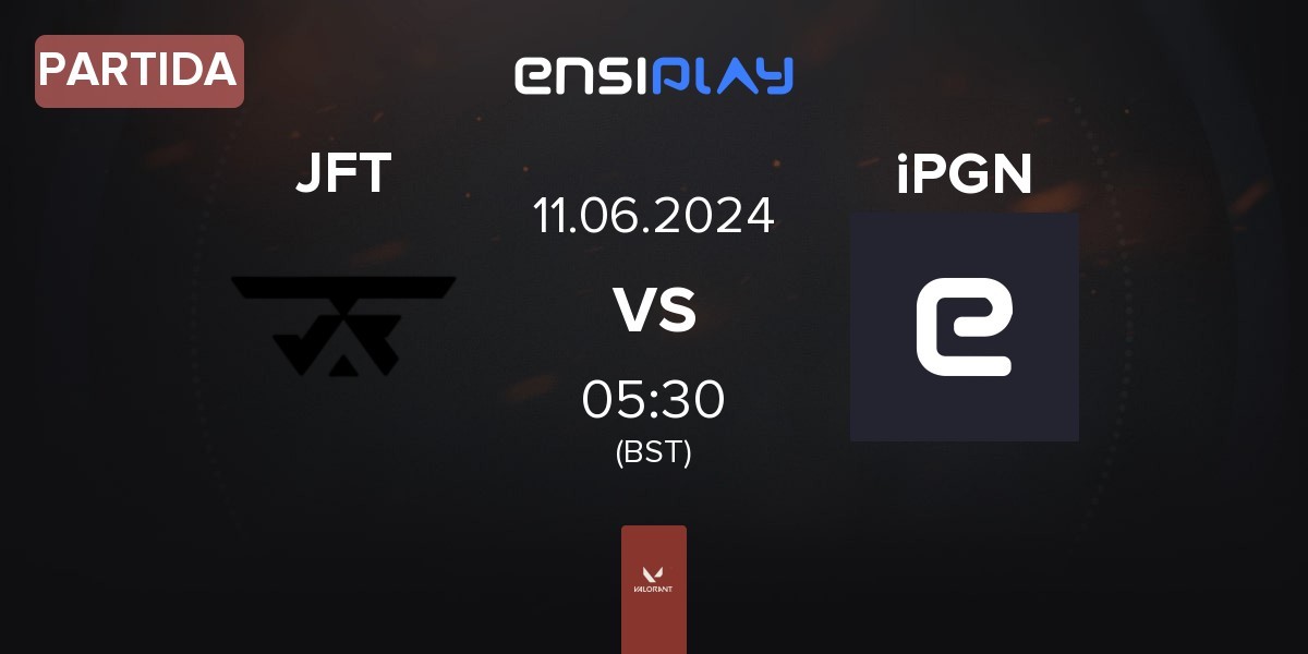 Partida JFT Esports JFT vs iPGN | 11.06