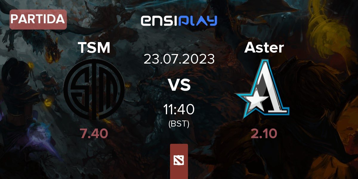 Partida TSM vs Team Aster Aster | 23.07