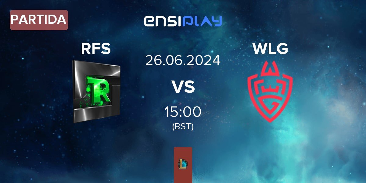 Partida Team Refuse RFS vs WLGaming Esports WLG | 26.06