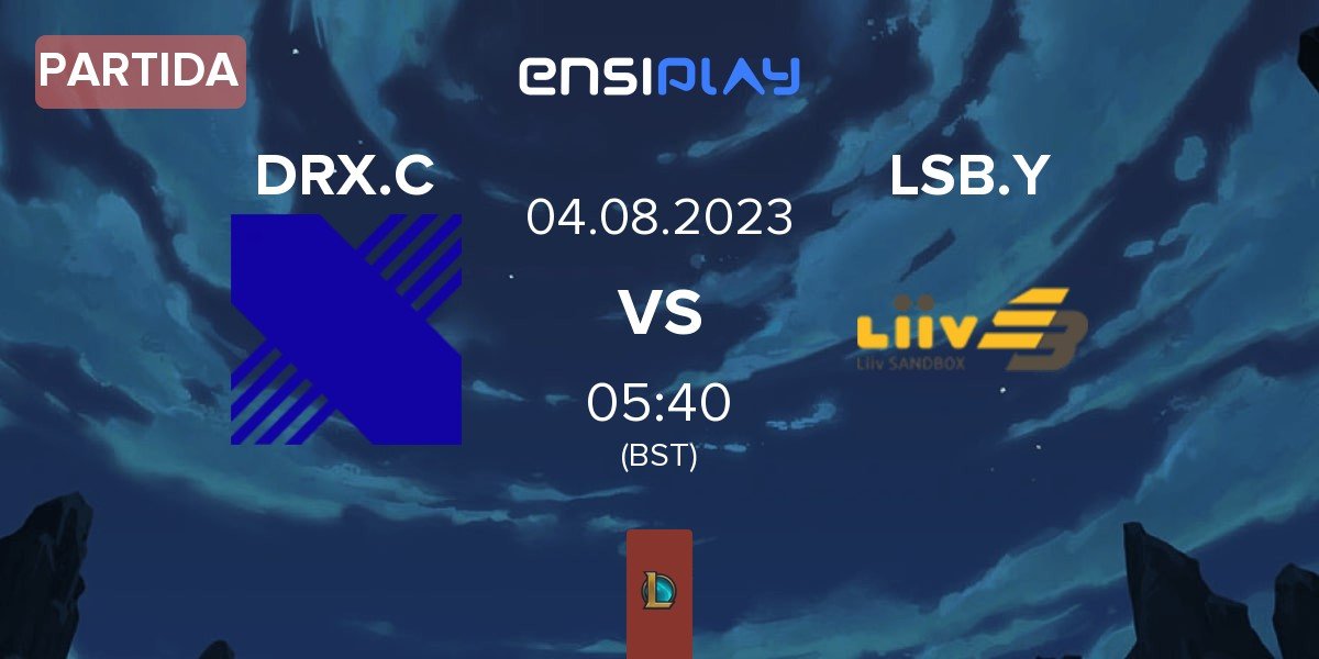 Partida DRX Challengers DRX.C vs Liiv SANDBOX Youth LSB.Y | 04.08