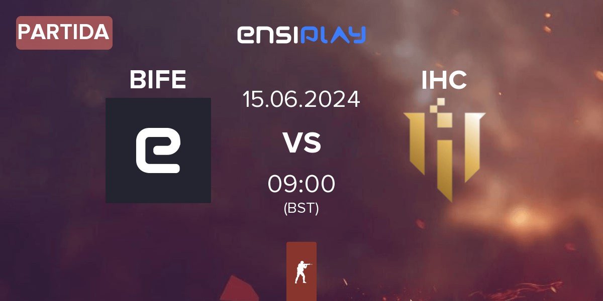 Partida Born In Far East BIFE vs IHC Esports IHC | 15.06