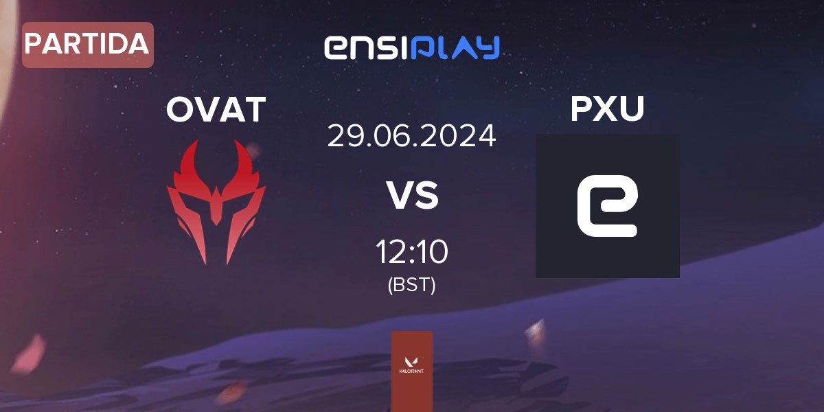 Partida Ovation eSports OVAT vs Permitta Unicorns PXU | 29.06