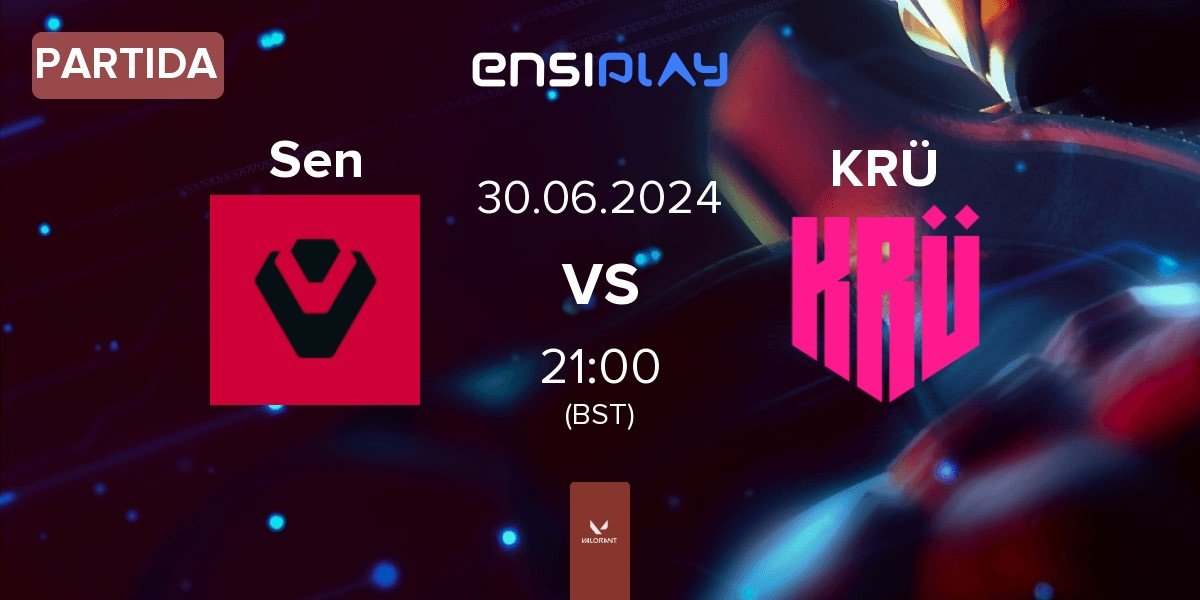 Partida Sentinels Sen vs KRÜ Esports KRÜ | 29.06