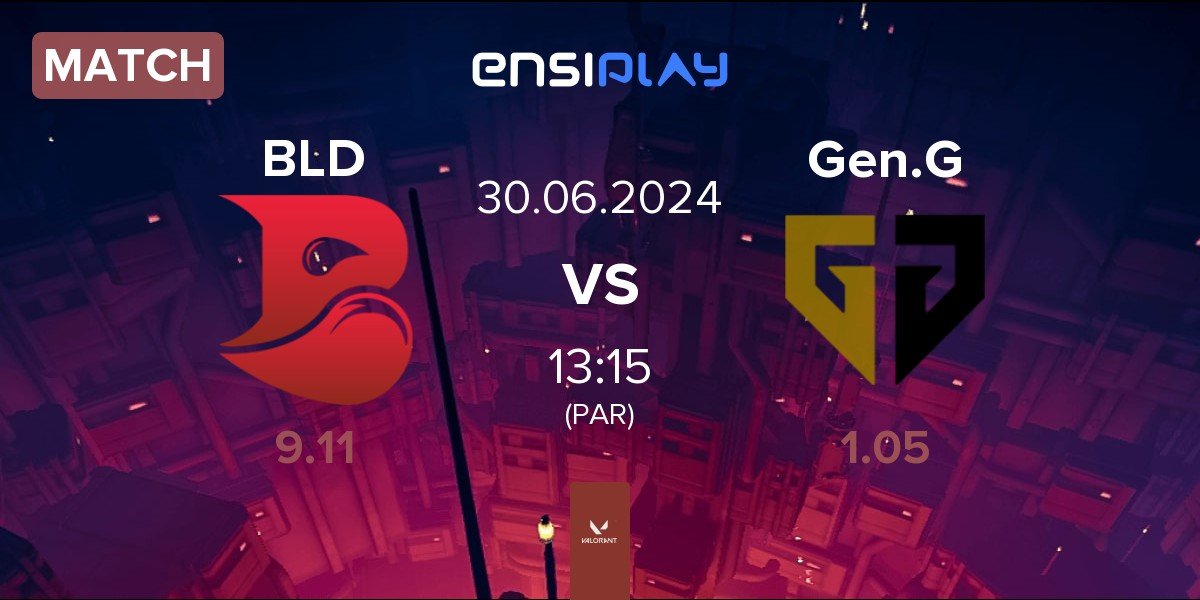 Match Bleed eSports BLD vs Gen.G Esports Gen.G | 30.06