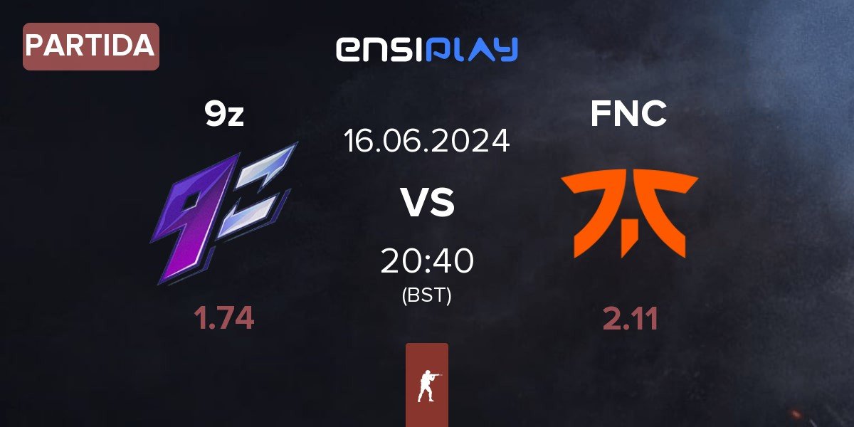 Partida 9z Team 9z vs Fnatic FNC | 16.06