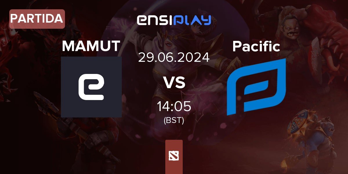 Partida MAMUTEROS MAMUT vs Pacific Esports Pacific | 29.06