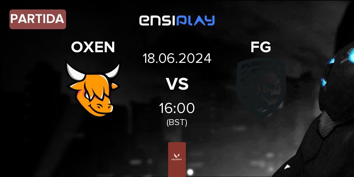 Partida OXEN vs Furious Gaming FG | 18.06