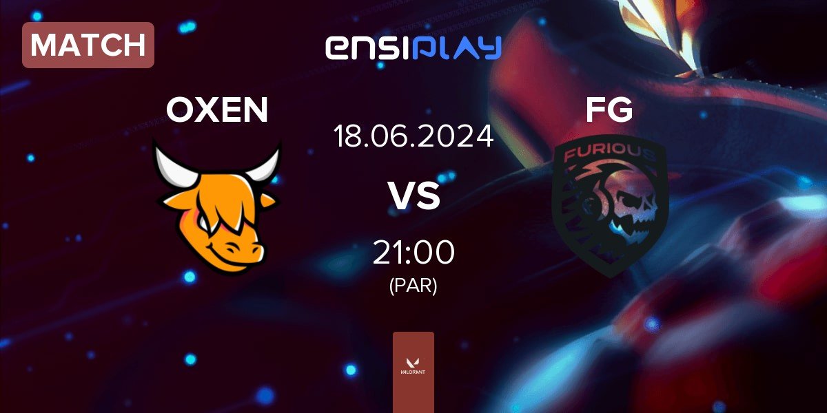 Match OXEN vs Furious Gaming FG | 18.06