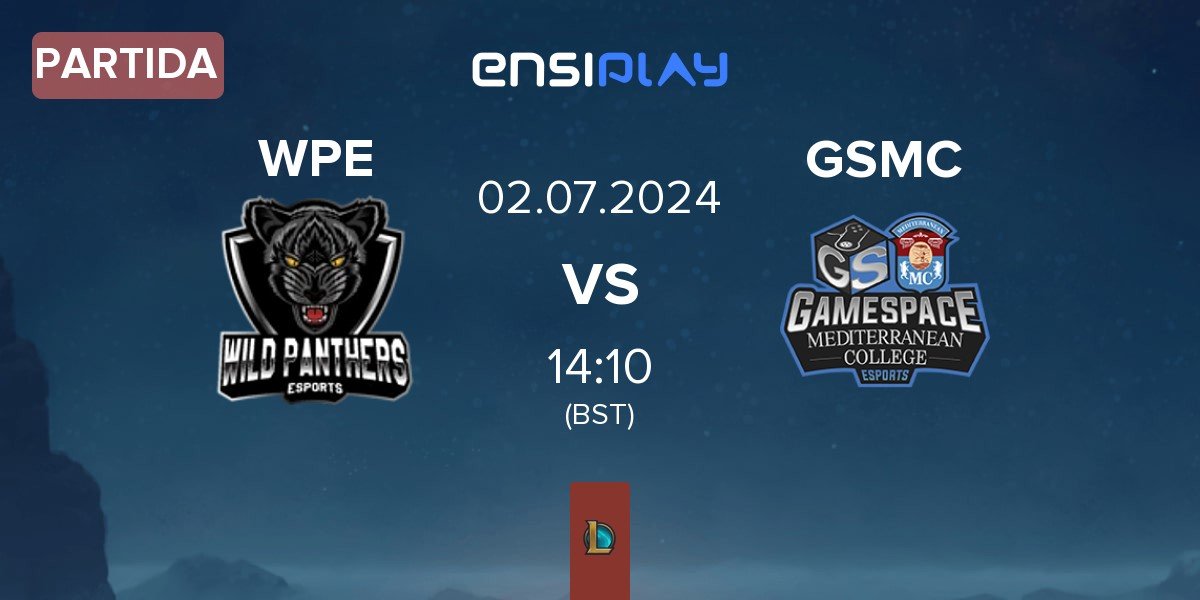 Partida Wild Panthers WPE vs Gamespace MCE GSMC | 02.07