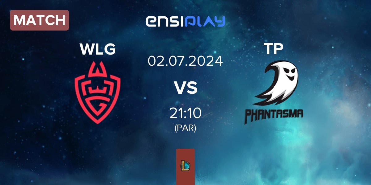 Match WLGaming Esports WLG vs Team Phantasma TP | 02.07