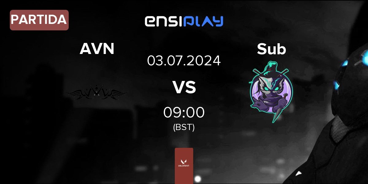 Partida Avernus Esports AVN vs Subversive Sub | 03.07