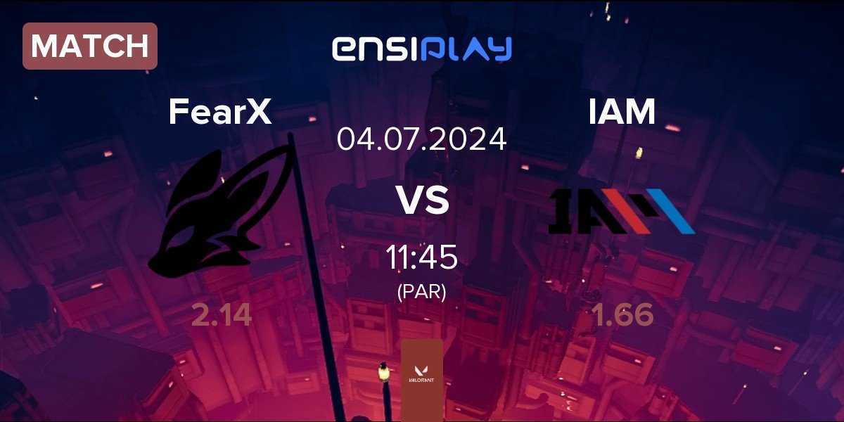 Match FearX vs IAM | 04.07