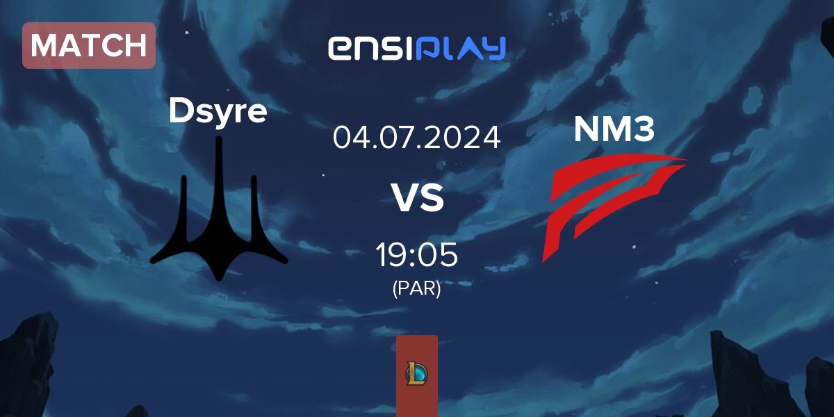 Match Dsyre Esports Dsyre vs ENEMI3S NM3 | 04.07