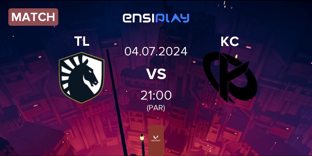 Match Team Liquid TL vs Karmine Corp KC | 04.07