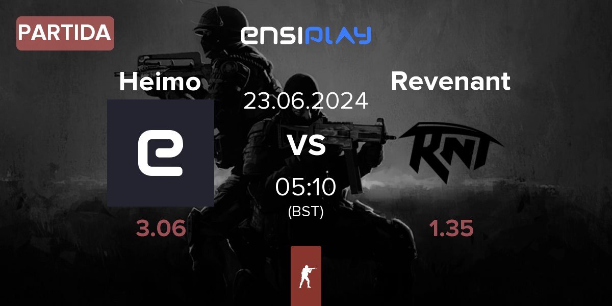 Partida Heimo Esports Heimo vs Revenant Esport Revenant | 23.06