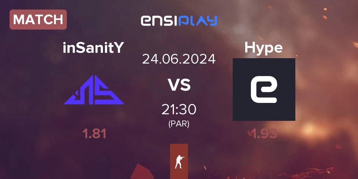 Match inSanitY Sports inSanitY vs Hype Esports Hype | 24.06