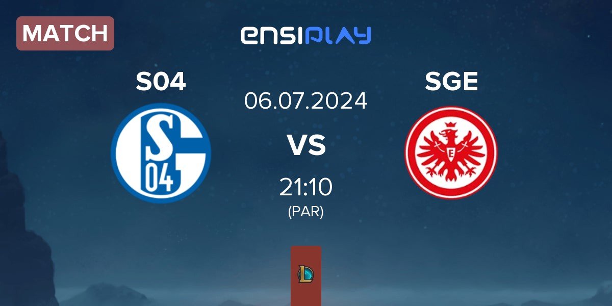 Match FC Schalke 04 Esports S04 vs Eintracht Frankfurt SGE | 06.07