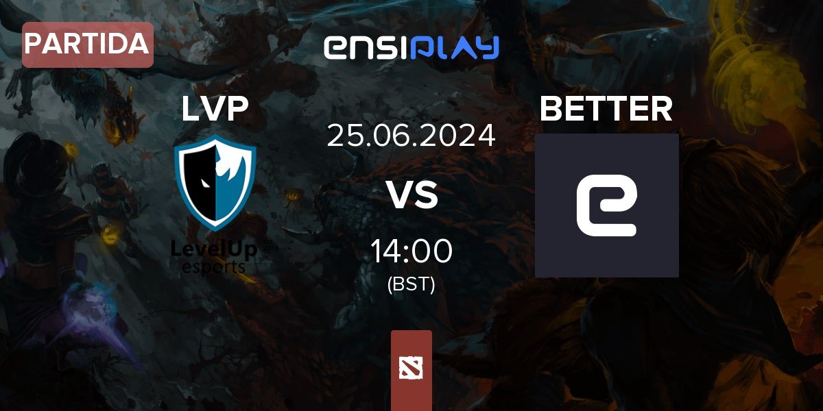 Partida Level UP MarsBahis LVP vs JustBetter BETTER | 25.06