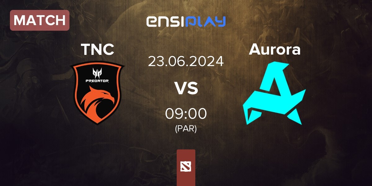 Match TNC Predator TNC vs Aurora | 23.06