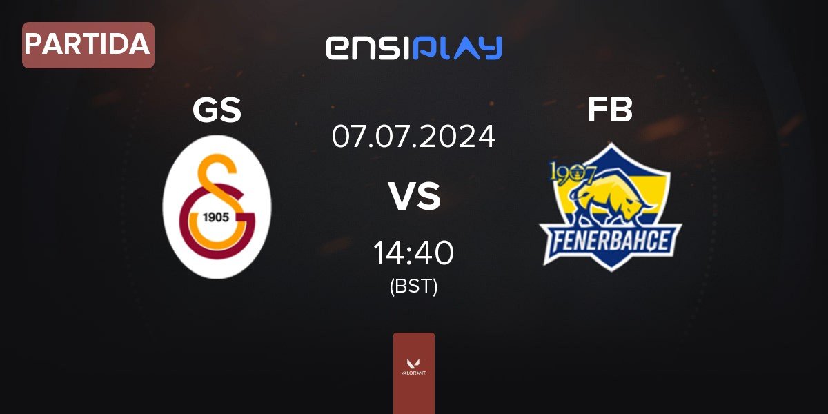 Partida Galatasaray Esports GS vs Fenerbahçe Esports FB | 07.07