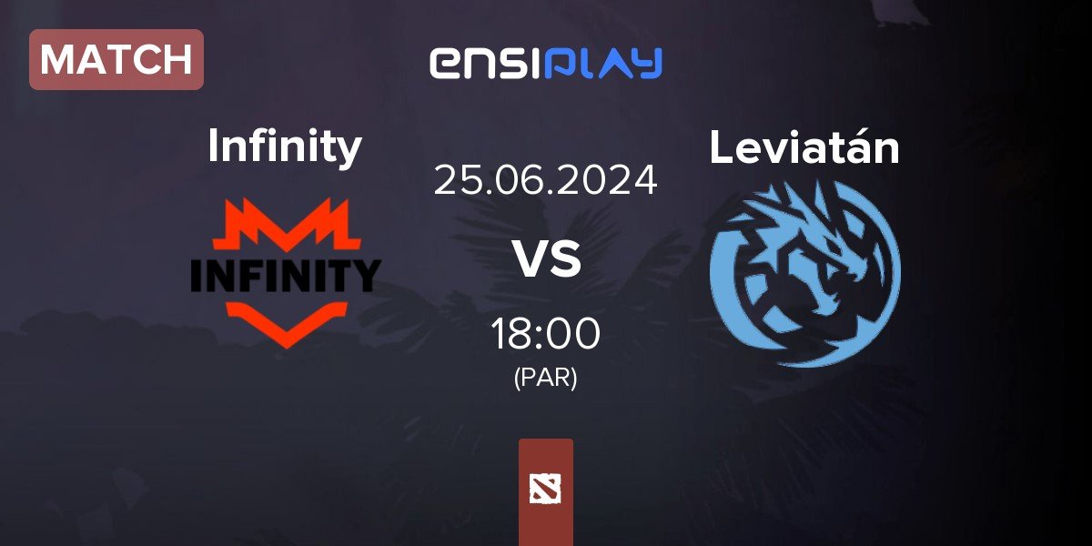 Match Infinity Esports Infinity vs Leviatán | 25.06