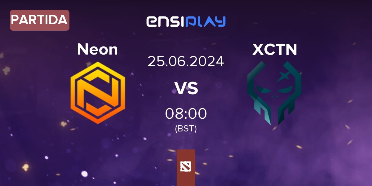 Partida Neon Esports Neon vs Execration XCTN | 25.06