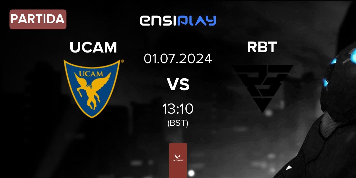 Partida UCAM Esports Club UCAM vs Ramboot Club RBT | 01.07