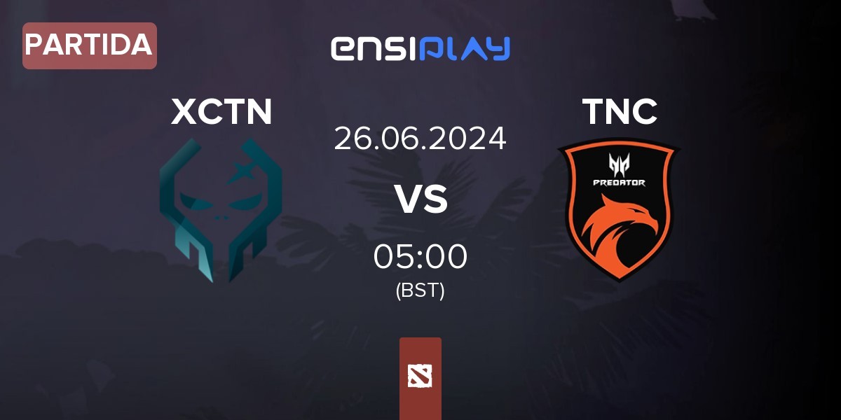 Partida Execration XCTN vs TNC Predator TNC | 26.06