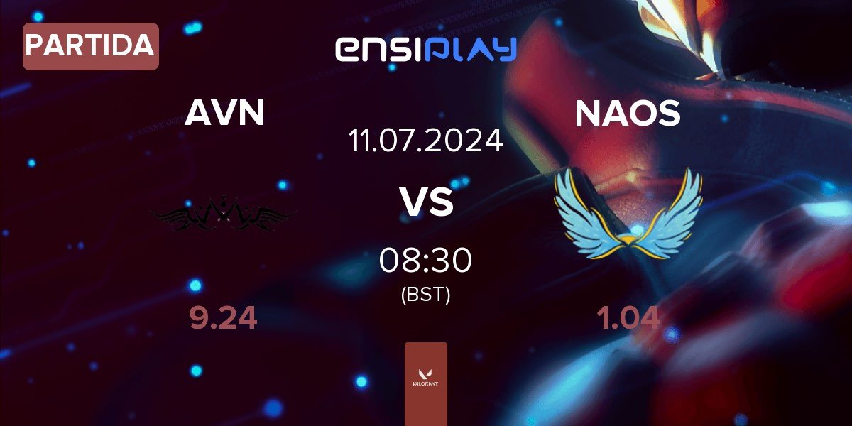 Partida Avernus Esports AVN vs NAOS Esports NAOS | 11.07