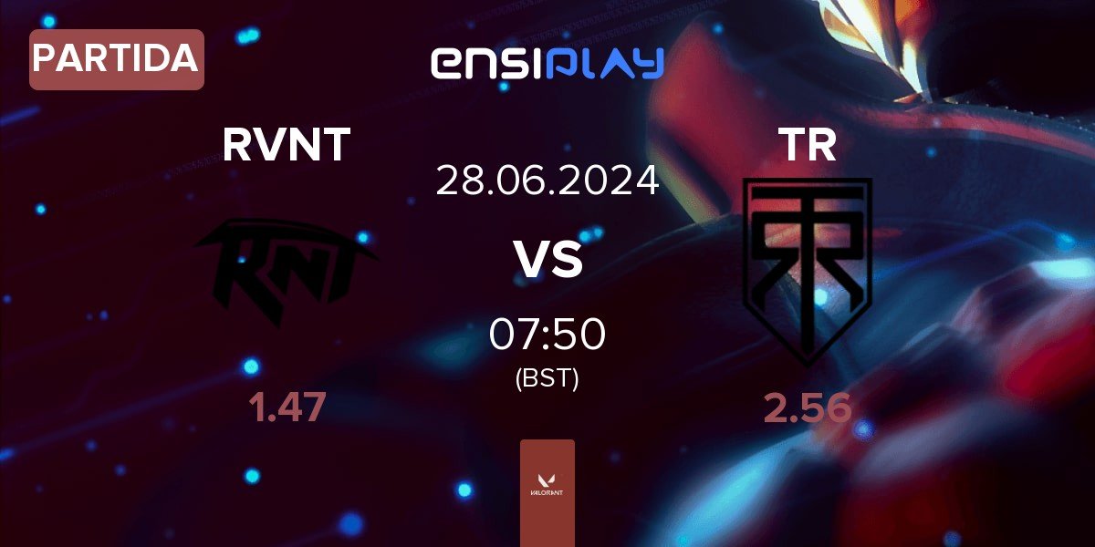 Partida Revenant Esports RVNT vs True Rippers Esports TR | 28.06