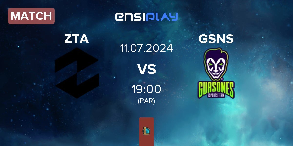 Match ZETA ZTA vs Guasones GSNS | 11.07